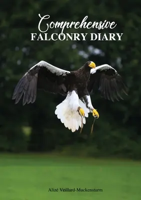 Komplexný sokoliarsky denník - Comprehensive Falconry Diary
