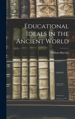 Vzdelávacie ideály v antickom svete - Educational Ideals in the Ancient World