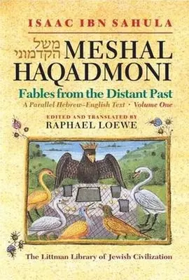 Meshal Haqadmoni Bájky z ďalekej minulosti: Paralelný hebrejsko-anglický text - Meshal Haqadmoni Fables from the Distant Past: A Parallel Hebrew-English Text