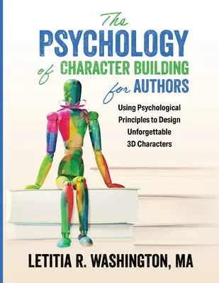 Psychológia budovania charakteru pre autorov - The Psychology of Character Building for Authors