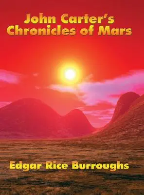 Kroniky Johna Cartera z Marsu - John Carter's Chronicles of Mars