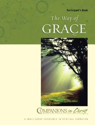 Spoločníci v Kristovi: Cesta milosti (The Way of Grace) - Companions in Christ: The Way of Grace