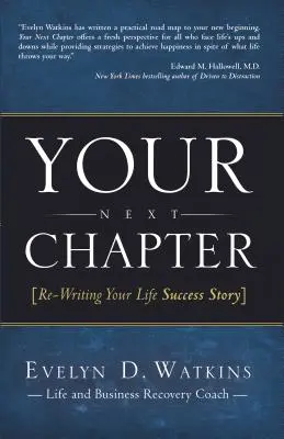 Vaša ďalšia kapitola: Prepracovanie príbehu vášho životného úspechu - Your Next Chapter: Re-Writing Your Life Success Story