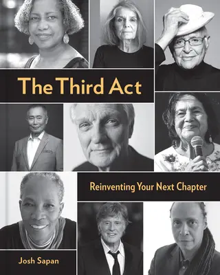 Tretí ACT: Znovuobjavenie vašej ďalšej kapitoly - The Third ACT: Reinventing Your Next Chapter