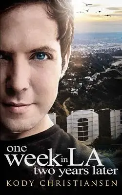 Jeden týždeň v Los Angeles po dvoch rokoch - One Week in LA Two Years Later