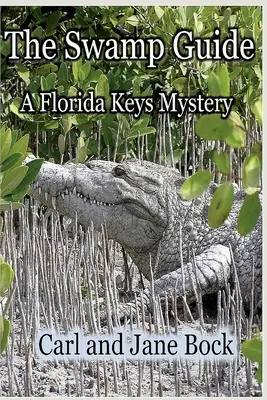Sprievodca bažinami, kniha prvá - The Swamp Guide, Book One