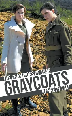 Šedé plášte: Šampióni z roku 1946 - Graycoats: The Champions of 1946