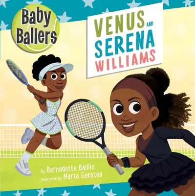 Baby Ballers: Venus a Serena Williamsové - Baby Ballers: Venus and Serena Williams