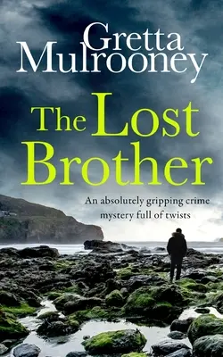 Stratený brat absolútne napínavá kriminálna záhada plná zvratov - THE LOST BROTHER an absolutely gripping crime mystery full of twists