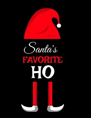 Santov obľúbený zápisník na písanie vtipných vtipov, citátov, spomienok a príbehov s prázdnymi riadkami, 8 - Santa's Favorite Ho: Ho Ho Ho Holiday Notebook To Write In Funny Holiday Santa Jokes, Quotes, Memories & Stories With Blank Lines, Ruled, 8