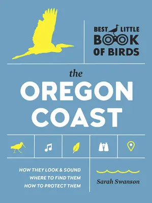 Najlepšia malá kniha o vtákoch: Najlepšia kniha o vtákoch: Pobrežie Oregonu - Best Little Book of Birds: The Oregon Coast