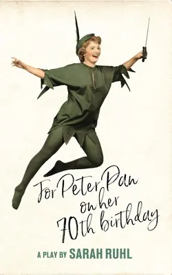 Pre Petra Pana k 70. narodeninám (vydanie Tcg) - For Peter Pan on Her 70th Birthday (Tcg Edition)