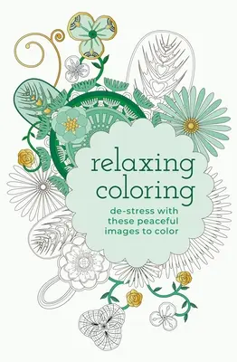 Relaxačné vyfarbovanie: Odstresujte sa s týmito pokojnými obrázkami na vyfarbenie - Relaxing Coloring: De-Stress with These Tranquil Images to Color