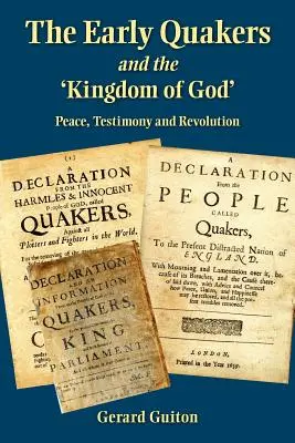 Prví kvakeri a „Božie kráľovstvo - The Early Quakers and 'the Kingdom of God'