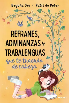 Refranes, Adivinanzas Y Trabalenguas Que Te Traern de Cabeza / Výroky, hádanky a jazykolamy, ktoré vás pobláznia - Refranes, Adivinanzas Y Trabalenguas Que Te Traern de Cabeza / Sayings, Riddles, and Tongue Twisters That Will Drive You Crazy