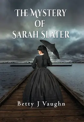 Záhada Sarah Slaterovej - The Mystery of Sarah Slater