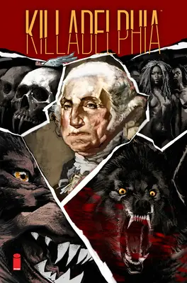 Killadelphia, zväzok 4: Koniec všetkého - Killadelphia, Volume 4: The End of All