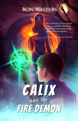 Calix a ohnivý démon - Calix and the Fire Demon