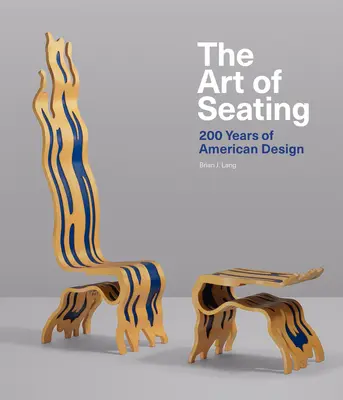 Umenie sedenia: 200 rokov amerického dizajnu - The Art of Seating: 200 Years of American Design