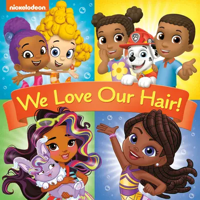Milujeme svoje vlasy! (Nickelodeon) - We Love Our Hair! (Nickelodeon)