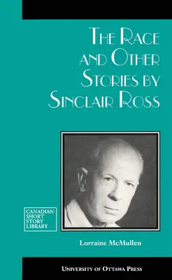 Závod a iné príbehy Sinclaira Rossa - The Race and Other Stories by Sinclair Ross