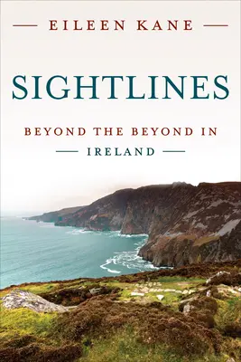 Sightlines: Za hranicami v Írsku - Sightlines: Beyond the Beyond in Ireland