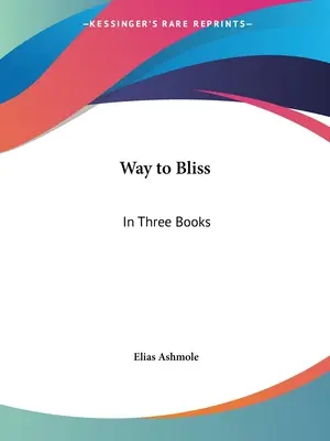Cesta k blaženosti: V troch knihách - Way to Bliss: In Three Books