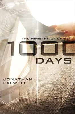 1000 dní: Kristova služba - 1000 Days: The Ministry of Christ