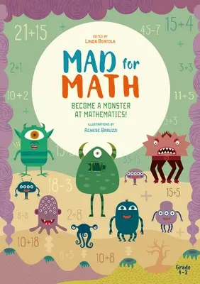 Šialená matematika: Staňte sa monštrom v matematike: (Populárna matematika a aritmetika pre základné školy) (6-8 rokov) - Mad for Math: Become a Monster at Mathematics: (Popular Elementary Math & Arithmetic) (Ages 6-8)