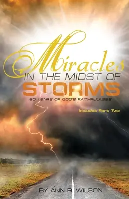 Zázraky uprostred búrok: 60 rokov Božej vernosti - Miracles in the Midst of Storms: 60 years of God's Faithfulness