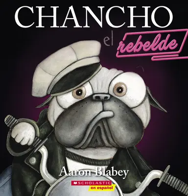 Chancho El Rebelde (prasa rebel) - Chancho El Rebelde (Pig the Rebel)
