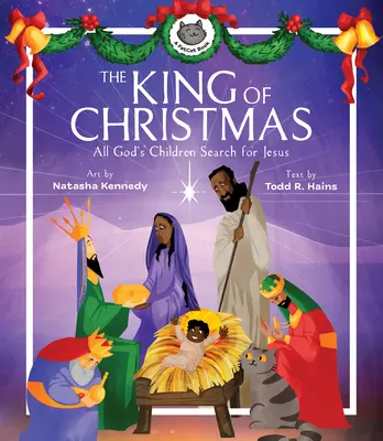 Kráľ Vianoc: Všetky Božie deti hľadajú Ježiša - The King of Christmas: All God's Children Search for Jesus