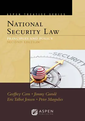 Aspenovo pojednanie o práve národnej bezpečnosti: Princípy a politika - Aspen Treatise for National Security Law: Principles and Policy