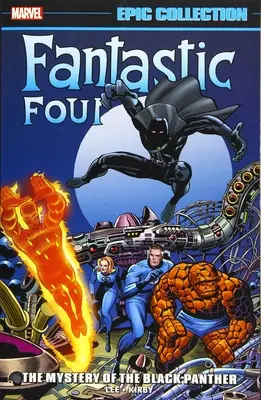 Fantastická štvorka Epic Collection: Záhada Čierneho pantera - Fantastic Four Epic Collection: The Mystery of the Black Panther