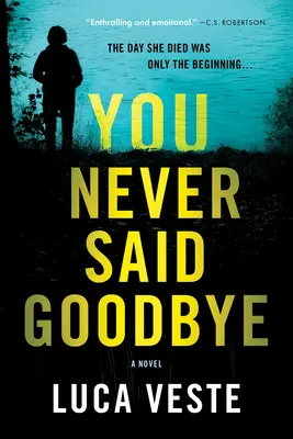 Nikdy si nepovedal zbohom - You Never Said Goodbye