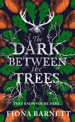 Tma medzi stromami - The Dark Between the Trees