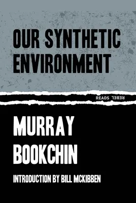 Naše syntetické životné prostredie - Our Synthetic Environment