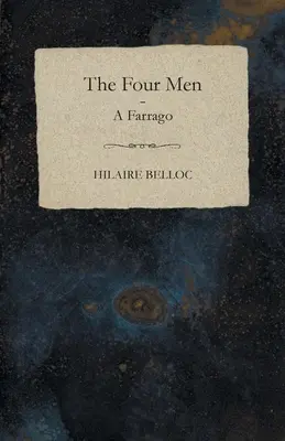 Štyria muži - Farrago - The Four Men - A Farrago