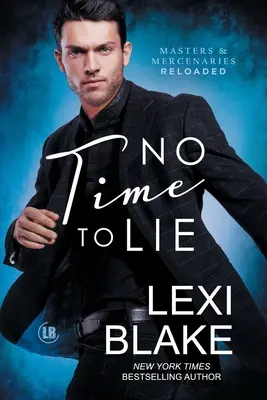 Nie je čas na klamstvo - No Time to Lie