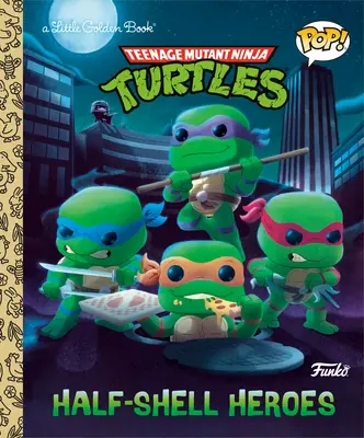 Teenage Mutant Ninja Turtles: Hrdinovia s polovičnou škrupinou (Funko Pop!) - Teenage Mutant Ninja Turtles: Half-Shell Heroes (Funko Pop!)