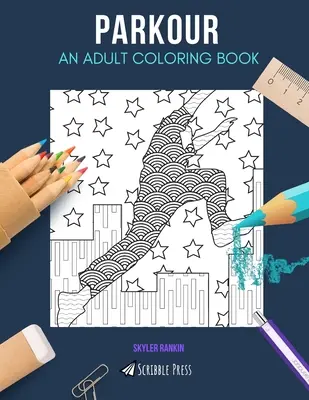Parkour: VYMAĽOVANKY PRE DOSPELÝCH: Omaľovánky pre dospelých: Sovy - Parkour: AN ADULT COLORING BOOK: An Owls Coloring Book For Adults