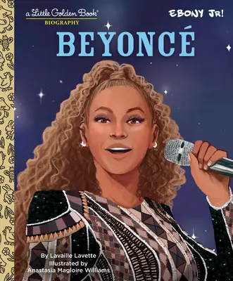 Beyonce: (v podaní Ebony Jr.) - Beyonce: A Little Golden Book Biography (Presented by Ebony Jr.)