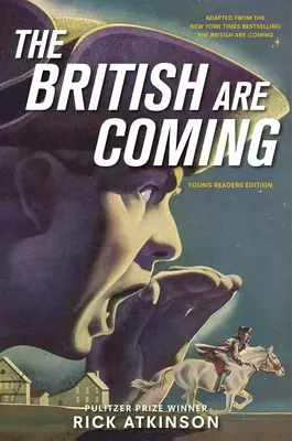 Briti prichádzajú (edícia pre mladých čitateľov) - The British Are Coming (Young Readers Edition)