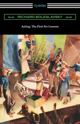 Herectvo: Prvých šesť lekcií - Acting: The First Six Lessons