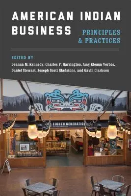 Americký indiánsky obchod: Zásady a prax - American Indian Business: Principles and Practices
