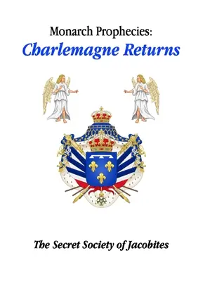 Proroctvá monarchov: Návrat Karola Veľkého - Monarch Prophecies: Charlemagne Returns
