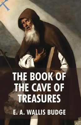 Kniha Jaskyňa pokladov - The Book of The Cave Of Treasures