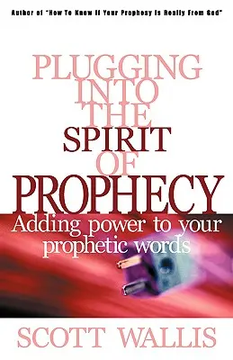Zapojenie sa do Ducha proroctva - Plugging Into the Spirit of Prophecy