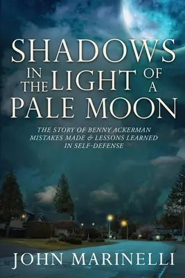 Tiene vo svetle bledého mesiaca: Príbeh Bennyho Ackermana - Shadows In the Light of a Pale Moon: The story of Benny Ackerman