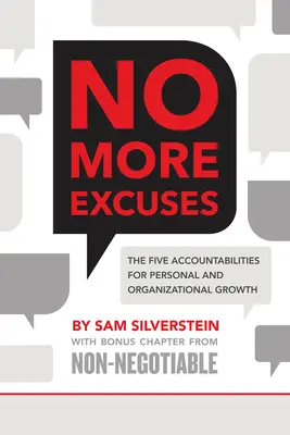 Už žiadne výhovorky: Päť zodpovedností pre osobný a organizačný rast - No More Excuses: The Five Accountabilities for Personal and Organizational Growth